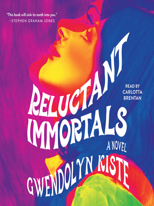 Title details for Reluctant Immortals by Gwendolyn Kiste - Available